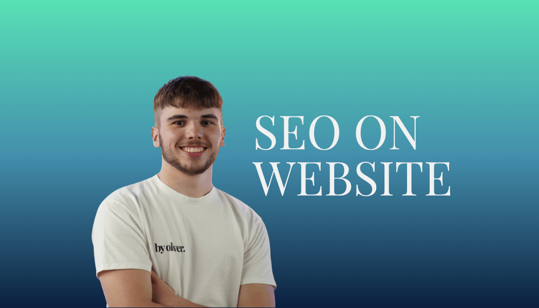 SEO ON WEBSITE Text next to a picture of byoliver