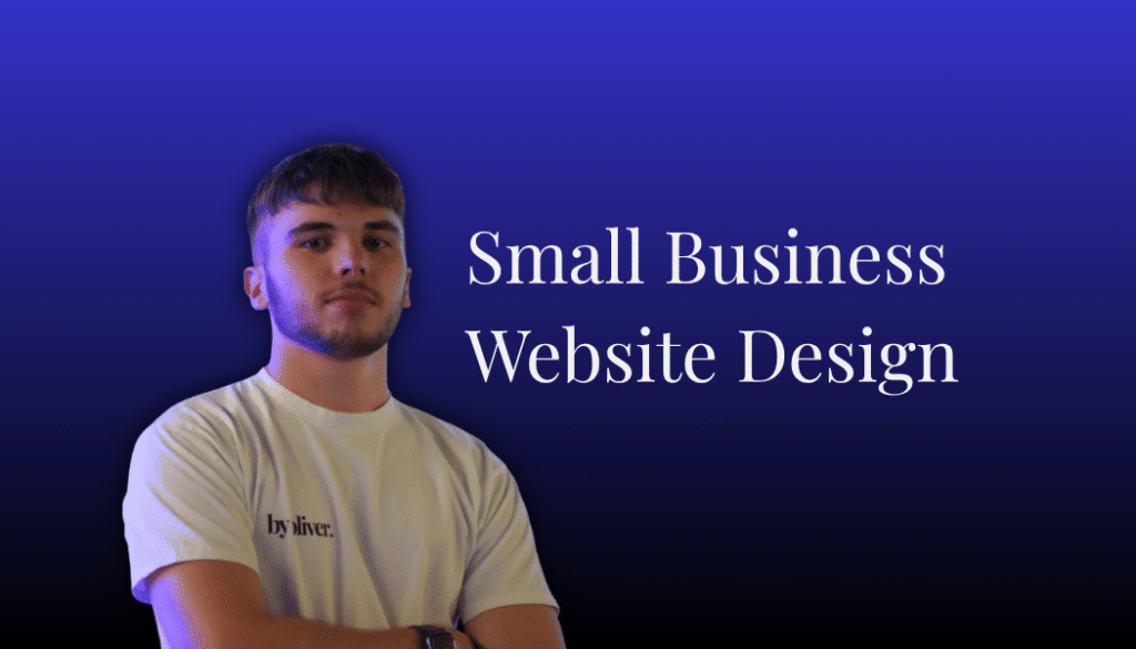 Small Business Website Design text next to a picture of Oliver