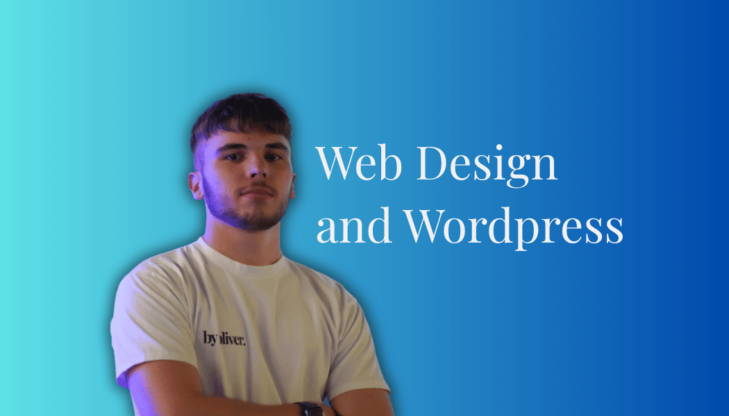 web design and wordpress text next to a picture of Oliver