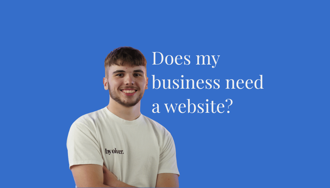 Does my business need a website text next to a picture of Oliver